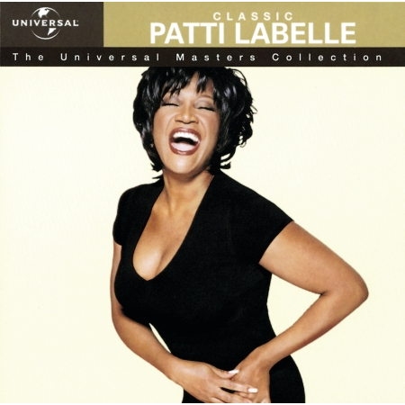 Classic Patti Labelle - The Universal Masters Collection