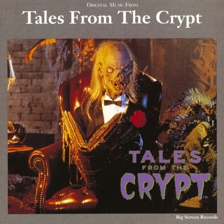 Original Music From Tales From The Crypt