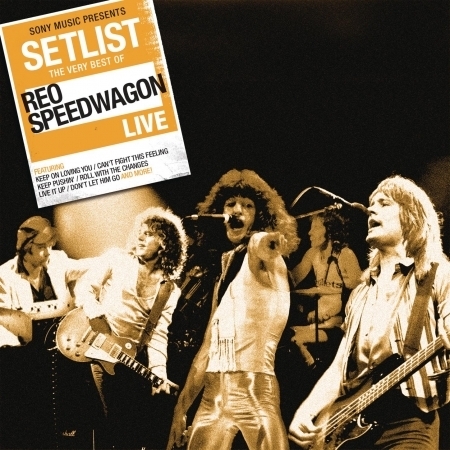 Setlist: The Very Best Of REO Speedwagon LIVE