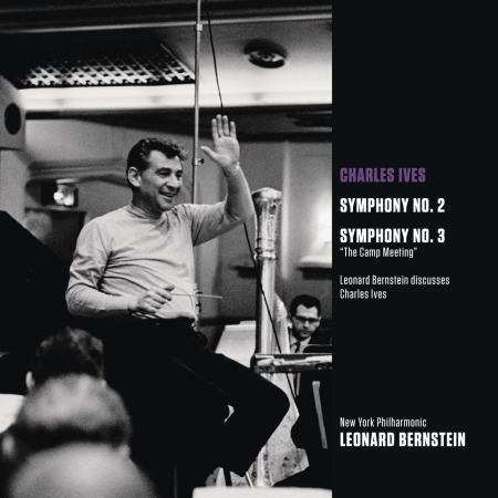 Ives: Symphony No. 2 & Symphony No. 3 "The Camp Meeting"