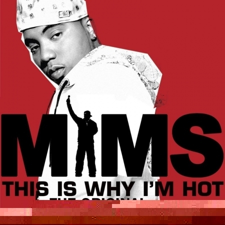 This Is Why I'm Hot (The Original) (Explicit)