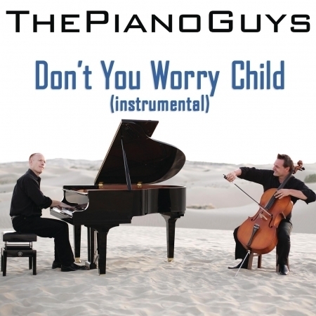 Don't You Worry Child (Instrumental) 專輯封面