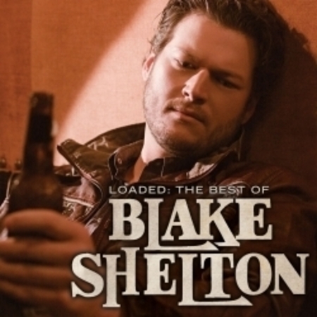 Loaded: The Best Of Blake Shelton 專輯封面