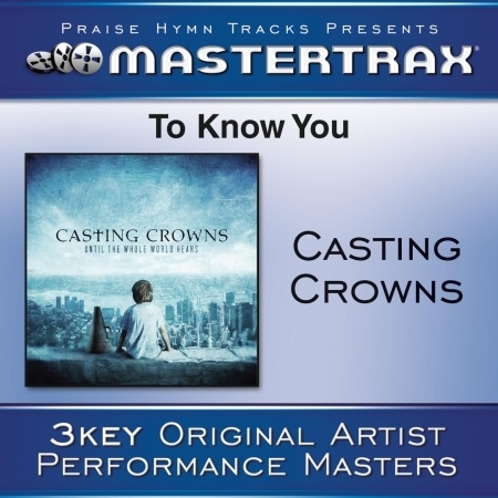 To Know You - Original key with background vocals