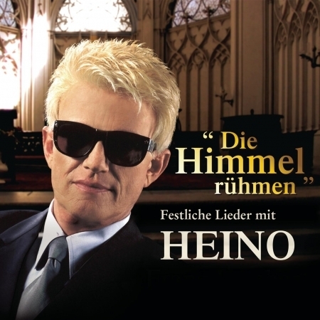 Die Himmel rühmen - Festliche Lieder mit Heino