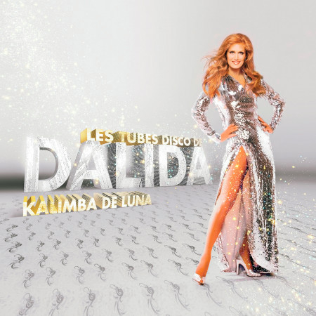 Les Tubes Disco De Dalida - Kalimba De Luna
