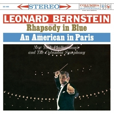 Gershwin: Rhapsody in Blue; An American in Paris & Bernstein: Symphonic Dances from "West Side Story"; Symphonic Suite from "On the Waterfront" - Sony Classical Originals