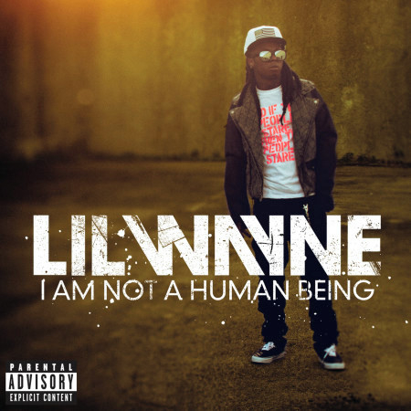 I Am Not A Human Being (Explicit) 專輯封面