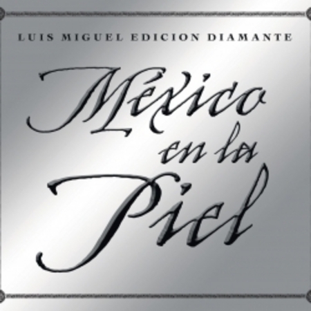 Mexico en la Piel (edicion diamante) 專輯封面
