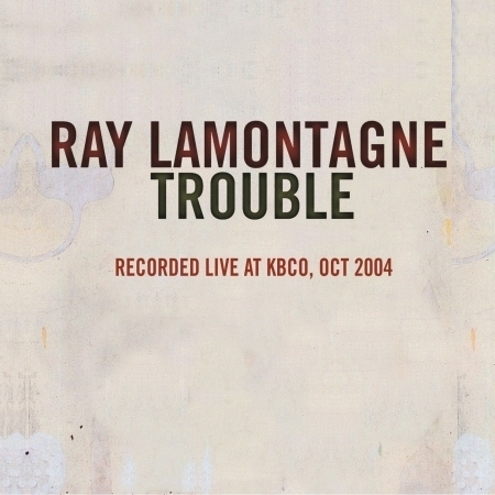 Trouble [Recorded live at KBCO, Oct 2004]