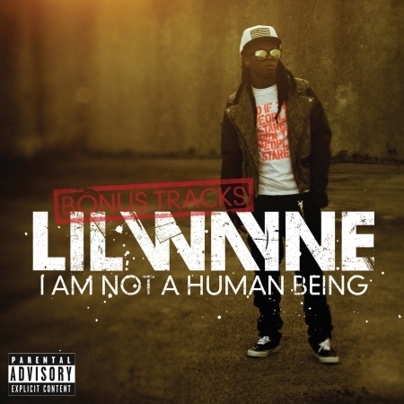 I Am Not A Human Being (Bonus Tracks) - Explicit Version