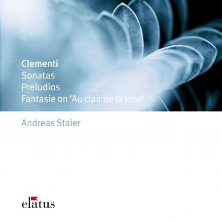 Clementi : Sonatas, Preludios & Fantasie  -  Elatus