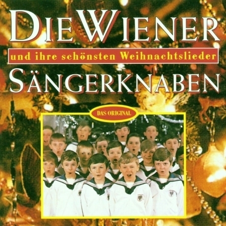 Die Wiener Sängerknaben Und Ihre Schönsten Weihnachtslieder