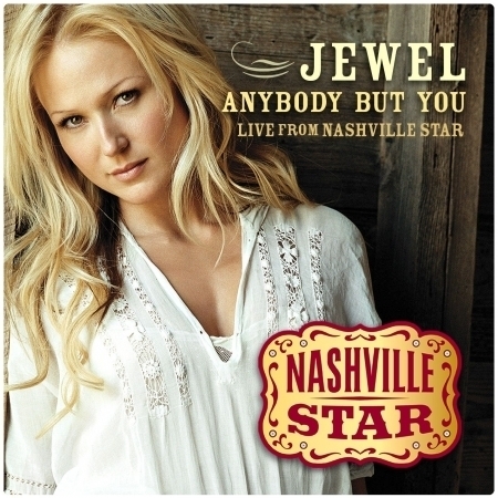 Anybody But You [Live From Nashville Star] [Season 5]