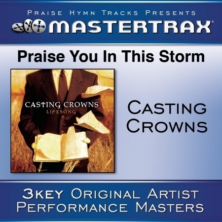 Praise You In The Storm [Performance Tracks]