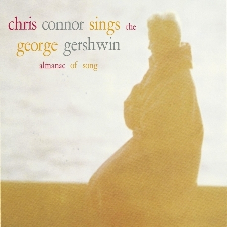 Chris Connor Sings the George Gershwin Almanac Of songs