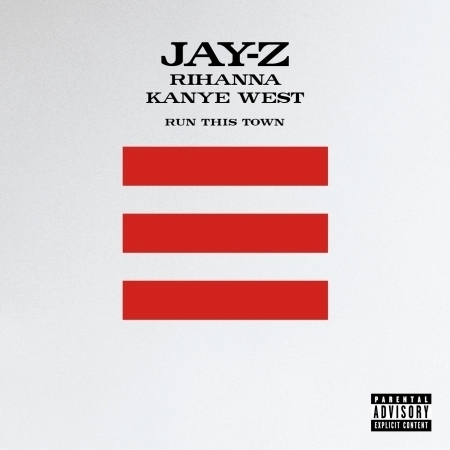 Run This Town [Jay-Z, Rihanna, & Kanye West] (Explicit) 專輯封面