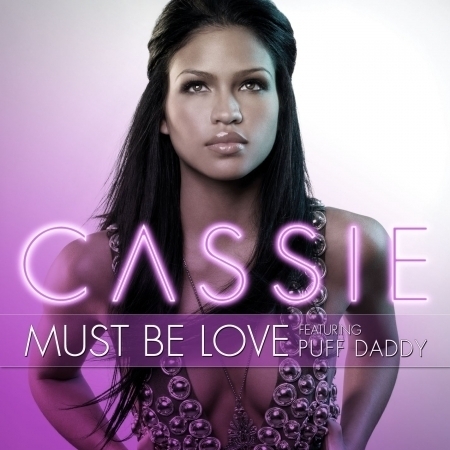 Must Be Love [feat. Puff Daddy]
