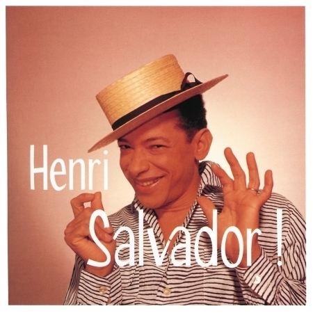 Une Ile Au Soleil - Henri Salvador 亨利薩爾瓦多- Ses Plus Grandes