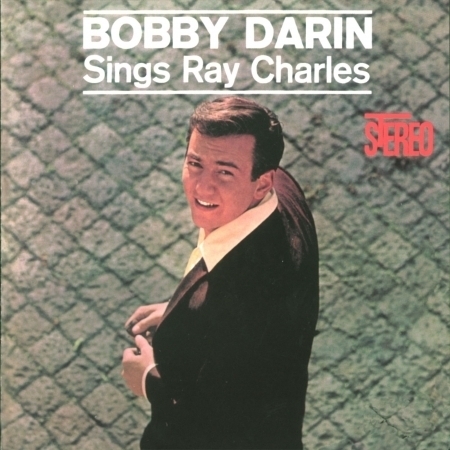 Bobby Darin Sings Ray Charles (US Release)