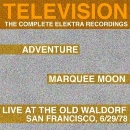 Marquee Moon/Adventure/Live At The Waldorf [The Complete Elektra Recordings Plus Liner Notes]