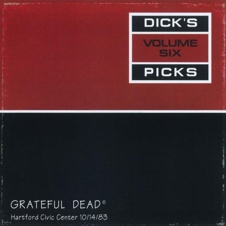 Dick's Picks Volume 6: Hartford Civic Center, 10/14/83