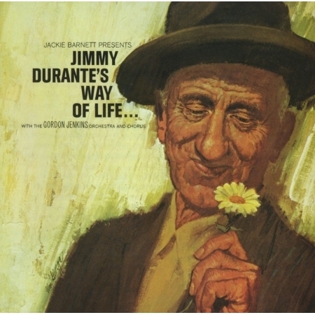Jimmy' Durante's Way Of Life
