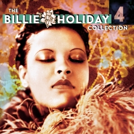 The Billie Holiday Collection Volume 4