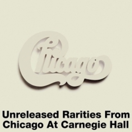 Unreleased Rarities From Chicago At Carnegie Hall 專輯封面