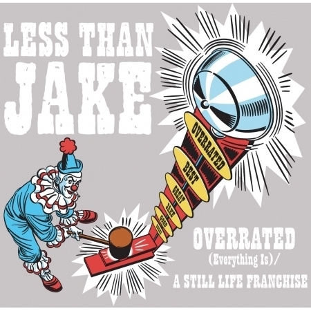 Overrated [Everything Is] / A Still Life Franchise (Int'l Maxi Single)