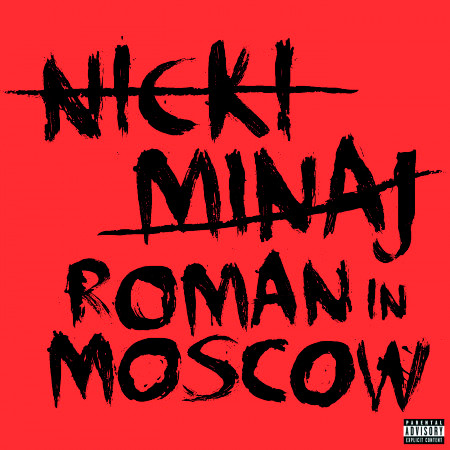 Roman In Moscow (Explicit Version)