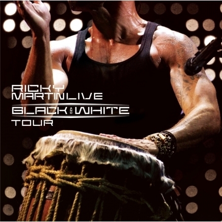 Ricky Martin... Live Black & White Tour 專輯封面