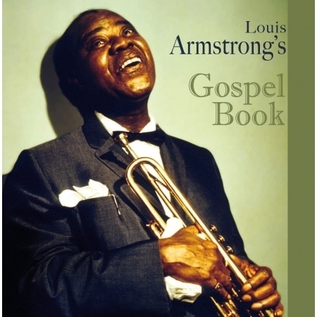 Louis Armstrong's Gospel Book