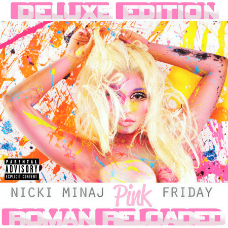 Pink Friday ... Roman Reloaded (Explicit Deluxe Version)