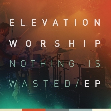 Nothing Is Wasted - EP