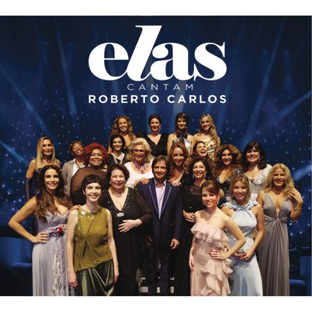 Elas cantam Roberto Carlos