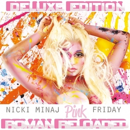 Pink Friday ... Roman Reloaded (Deluxe Edited Version)