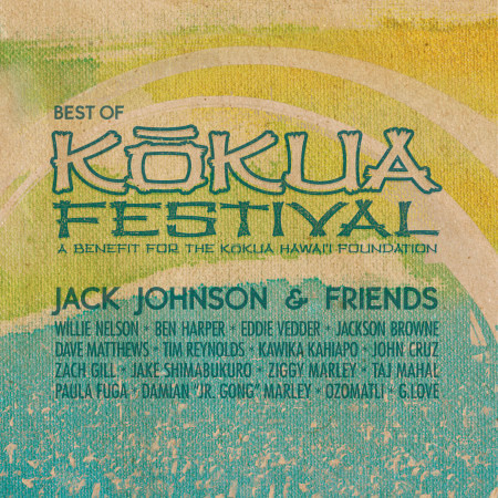 Jack Johnson & Friends: Best Of Kokua Festival