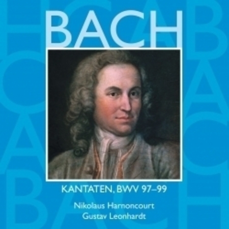 Bach, JS : Sacred Cantatas BWV Nos 97 - 99