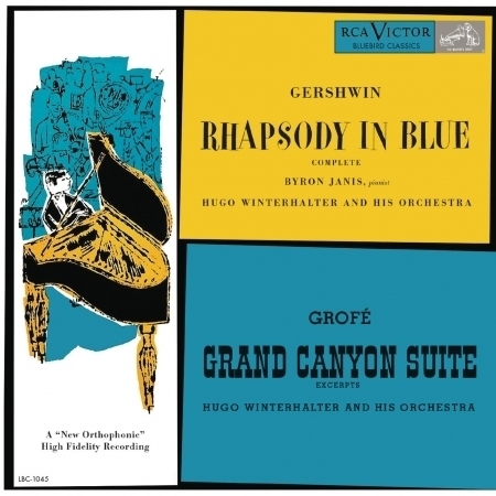 Gershwin: Rhapsody in Blue - Grofé: Grand Canyon Suite