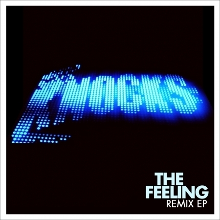 The Feeling (Remix EP)