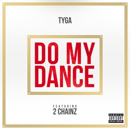 Do My Dance (feat. 2 Chainz) - Explicit
