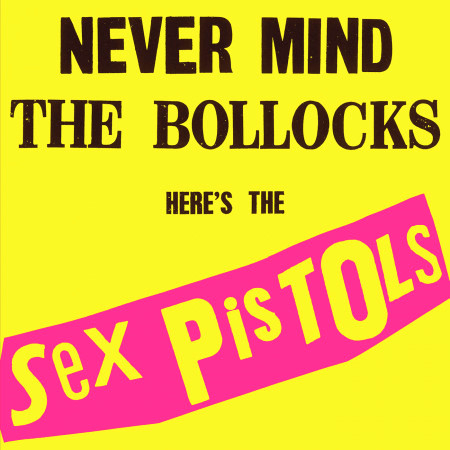 Never Mind The Bollocks, Here's The Sex Pistols 專輯封面