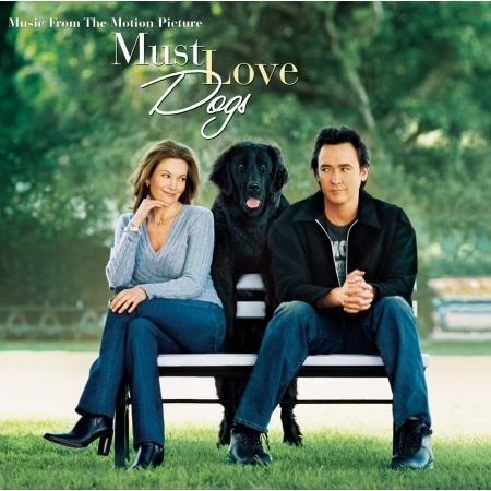 Must Love Dogs-Music from the Motion Picture