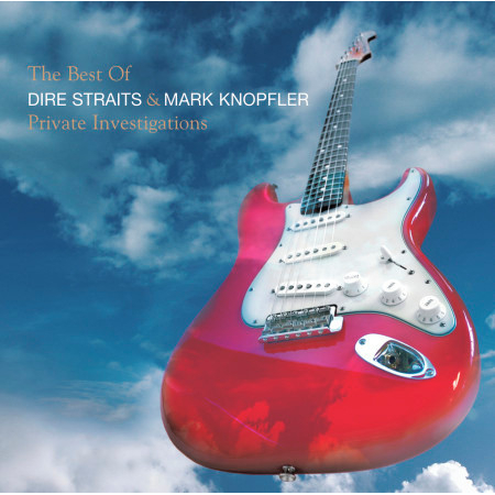 The Best Of Dire Straits & Mark Knopfler - Private Investigations