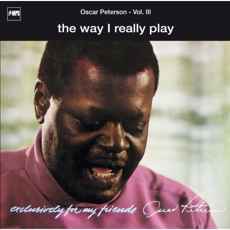 Exclusively For My Friends Vol. III - The Way I Really Play