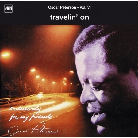 Exclusively For My Friends Vol. VI - Travelin' On