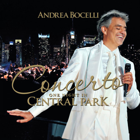 Concerto: One Night In Central Park (Bonus Track Version)