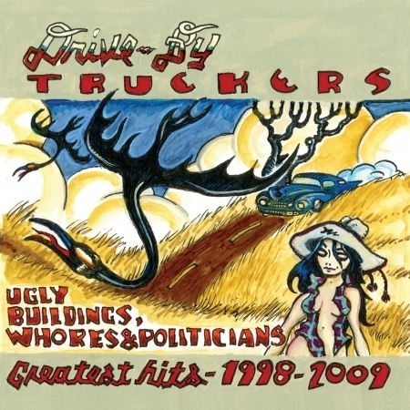 Ugly Buildings, Whores And Politicians - Greatest Hits 1998 - 2009