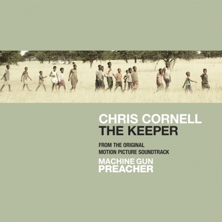 The Keeper from The Original Motion Picture Soundtrack Machine Gun Preacher